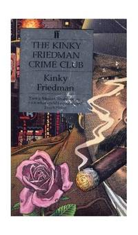 Kinky Friedman Crime Club by Friedman, Kinky