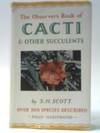 The Observer&#39;s Book of Cacti &amp; Other Succulents