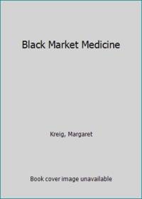 image of Black Market Medicine