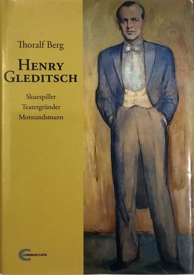 Henry Gleditsch. Skuespiller. Teatergründer.…