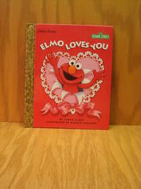 Elmo Loves You (Sesame Street):  Little Golden Book by Sarah Albee - 1997