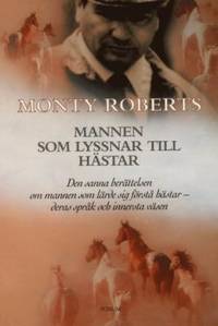 Mannen som lyssnar till hästar. Den sanna…