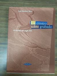 UN ENSAYO SOBRE GRABADO (A FINALES DEL SIGLO XX)