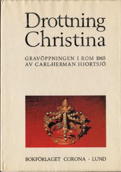 DROTTNING CHRISTINA. Gravöppningen i Rom 1965.