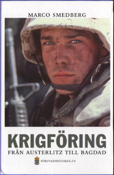 KRIGFÖRING. Från Austerlitz till Bagdad.