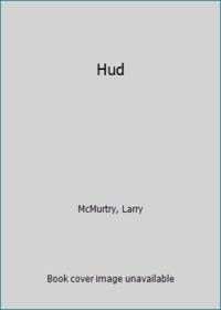 Hud by McMurtry, Larry - 1963