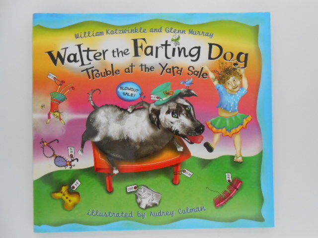 Walter the Farting Dog: Trouble at the Yard Sale (signed) by