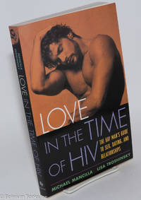 cover of Love in the Time of HIV: the gay man's guide to sex, dating, & relationships