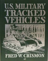 U. S. MILITARY TRACKED VEHICLES