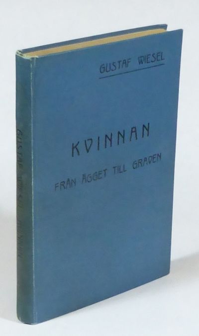 Kvinnan. Från ägget till graven. Av Gustaf…