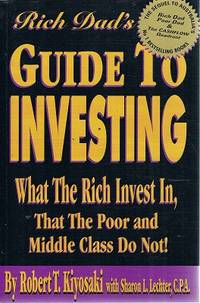 image of Rich Dad's Guide To Investing: What The Rich Invest In, That The Poor And Middle Class Do Not.