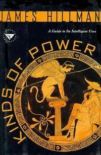 Kinds of Power : A Guide to Its Intelligent Uses