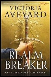 Realm Breaker by Aveyard, Victoria - Utg. 2021