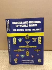 BADGES AND INSIGNIA OF WORLD WAR II: AIR FORCE - NAVAL - MARINE