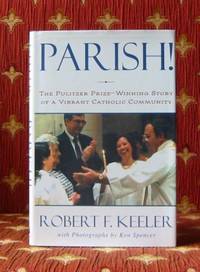 PARISH!, the Pulitzer prize-winning story of a vibrant Catholic community