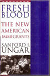 Fresh Blood: The New American Immigrants