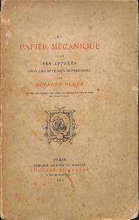 Du Papier Méchanique et de ses Apprêts dans les diverses impressions. by OLMER, GEORGES