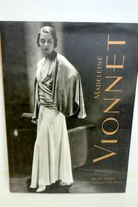 Madeleine Vionnet by Issey (Foreword by) Betty; Miyake - Hardcover - 1998 - from Optical Insights (SKU: 33820)