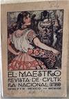 EL MAESTRO. REVISTA DE CULTURA NACIONAL. TOMO I, NUM. 5-6