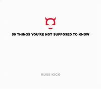50 Things You're Not Supposed to Know