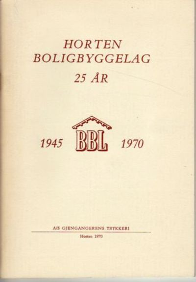 HORTEN BOLIGBYGGERLAG 1945-1970.