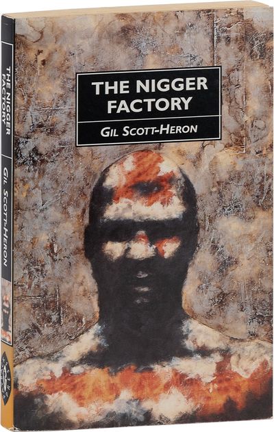 The Nigger Factory [Inscribed to Gwendolyn Brooks]