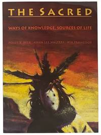 The Sacred Ways of Knowledge Sources of Life