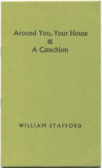 Around You, Your House & A Catechism