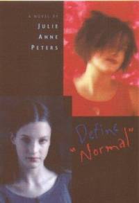 Define Normal by Julie Anne Peters - 2000