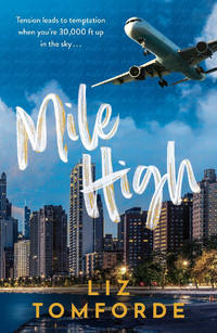 Mile High: The unputdownable first book in TikTok sensation, the Windy City series, featuring an...