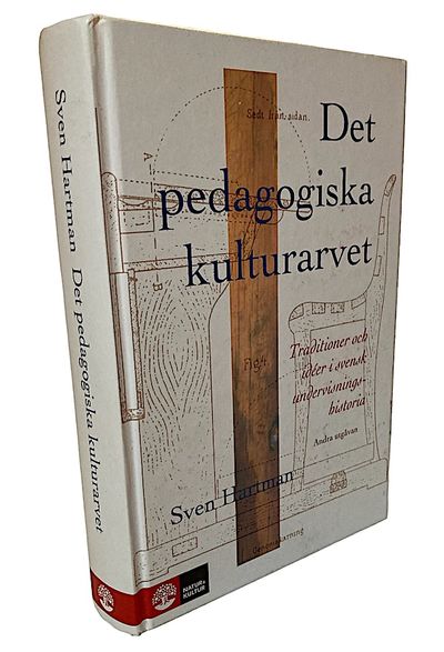 Det pedagogiska kulturarvet. Traditioner och…