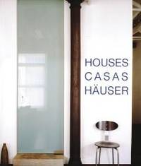 Houses - Casas - Hauser (English, German and Spanish Edition) by Alejandro Bahamon - 2008-02-01