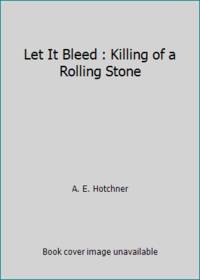 Blown Away: The Rolling Stones and the Death of the Sixties