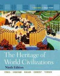 The Heritage of World Civilizations: Volume 2 with NEW MyHistoryLab with Pearson eText -- Access Card Package (9th Edition) by Albert M. Craig - 2011-02-03