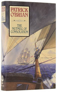 The Nutmeg of Consolation by Patrick (1914-2000) O'BRIAN - First edition - from Adrian Harrington Rare Books (SKU: 60296)
