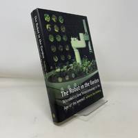The Robot in the Garden: Telerobotics and Telepistemology in the Age of the Internet (Leonardo...