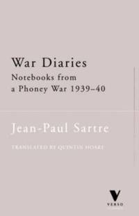 War Diaries: Notebooks from a Phony War, Noverber 1939-March 1940