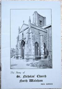 The Story Of St Nicholas' Church North Walsham Norfolk