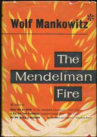 Mendelman Fire, The by Mankowitz, Wolf - 1956