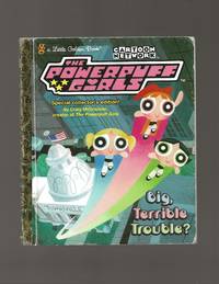 The Powerpuff Girls: Big, Terrible Trouble? by Craig McCracken - 1st Edition - 1999 - from Acorn Books (SKU: 025715)