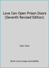 image of Love Can Open Prison Doors (Seventh Revised Edition)