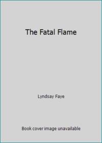 The Fatal Flame