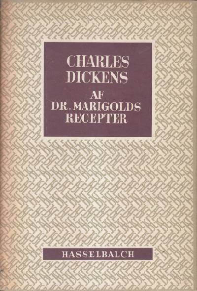 Af doktor Marigolds recepter. Oversat af Hedvig…
