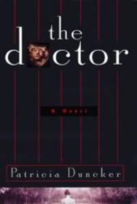 The Doctor by Patricia Duncker - 1999-03-03