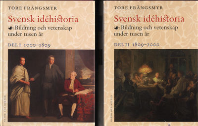 SVENSK IDÉHISTORIA I-II. Bildning och vetenskap…