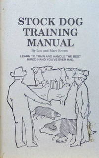 Stock Dog Training Manual de Brown, Lou; Brown, Marv - 1990