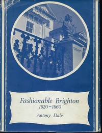 FASHIONABLE BRIGHTON: 1820-1860