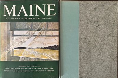 Maine and Its Role in American Art, 1740-1963, Under the Auspices of Colby College, Waterville, Maine