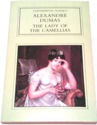 cover of The Lady of the Camellias (Continental Classics S.)
