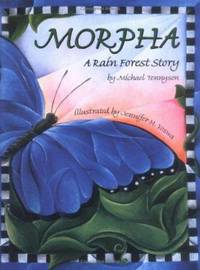 Morpha: A Rain Forest Story